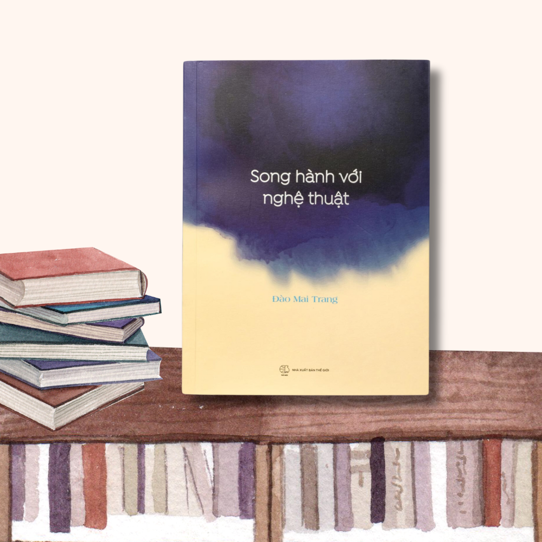 SONG HÀNH VỚI NGHỆ THUẬT